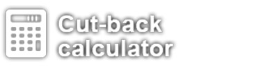 Cut back calculator